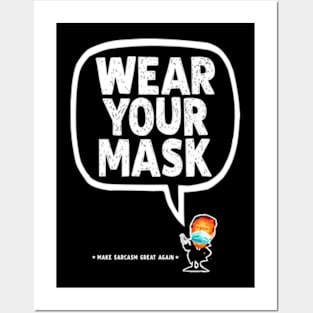 Wear your Mask!!! Posters and Art